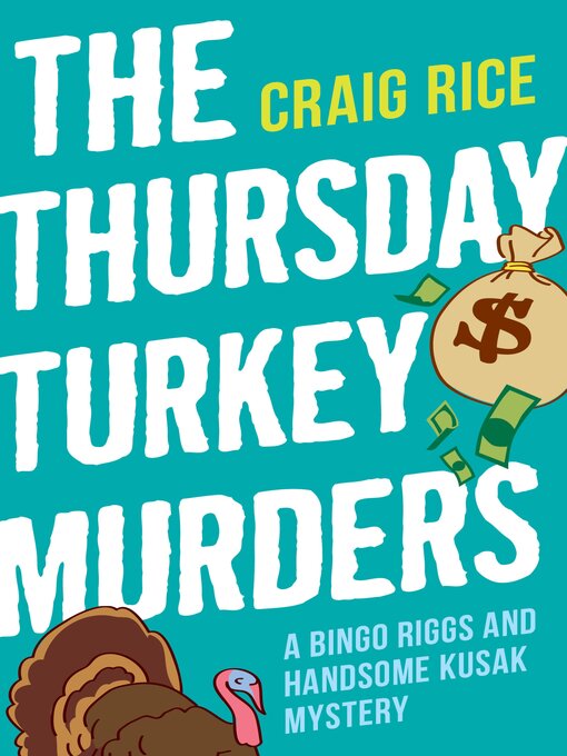 Title details for The Thursday Turkey Murders by Craig Rice - Available
